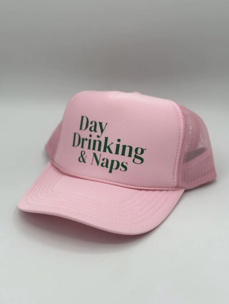 DAY DRINKING &amp; NAPS HAT