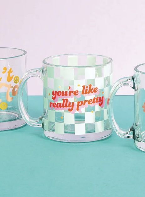 YOU’RE LIKE REALLY PRETTY CLEAR GLASS MUG