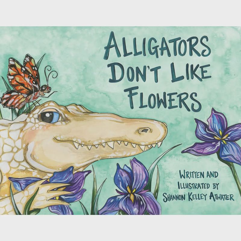 ALLIGATORS DON&#39;T LIKE FLOWERS