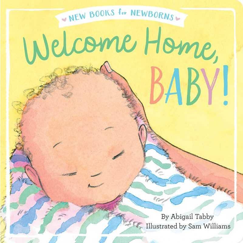 WELCOME HOME, BABY!