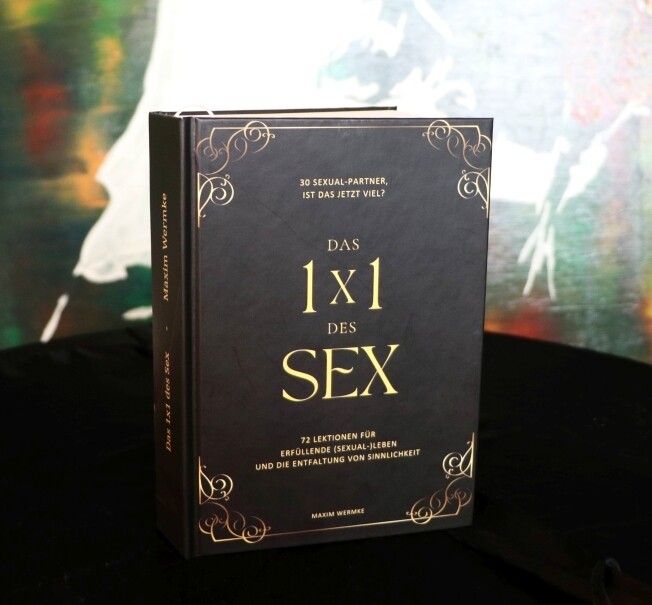 Buch: Das 1x1 des Sex - 72 erfüllende Lektionen