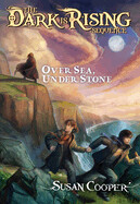 Over Sea, Under Stone (Dark is Rising #1)