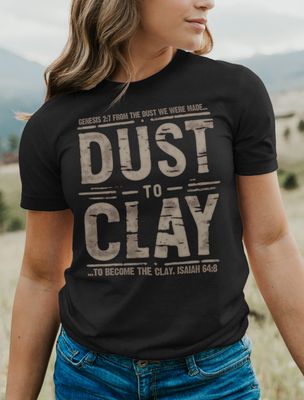From Dust to Clay