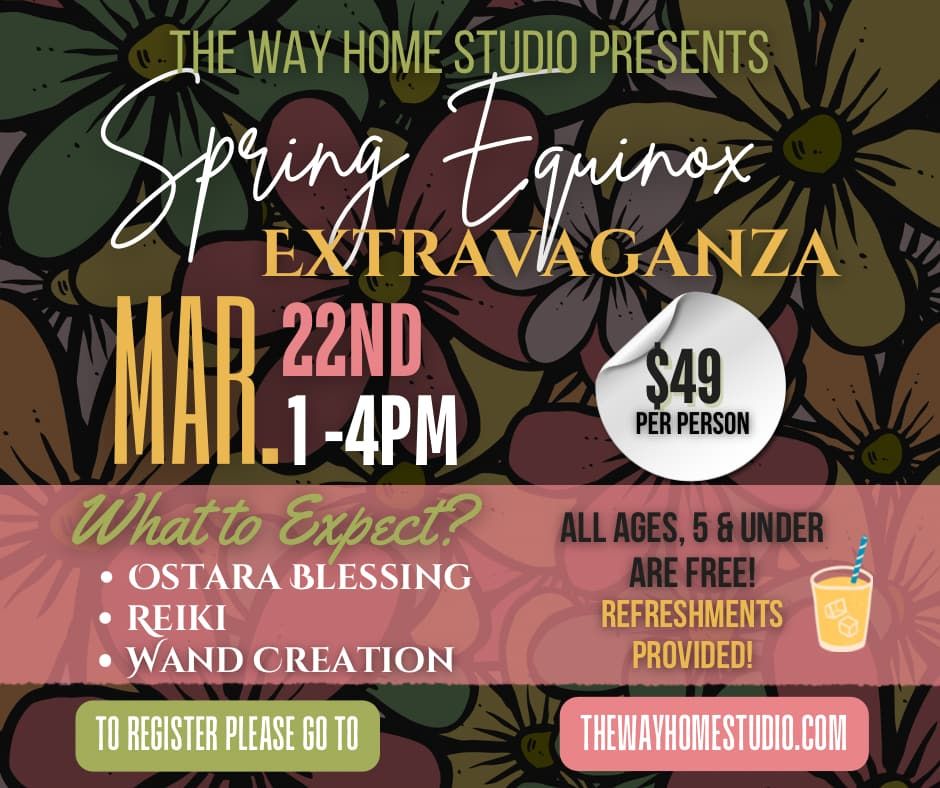 Spring Equinox Extravaganza