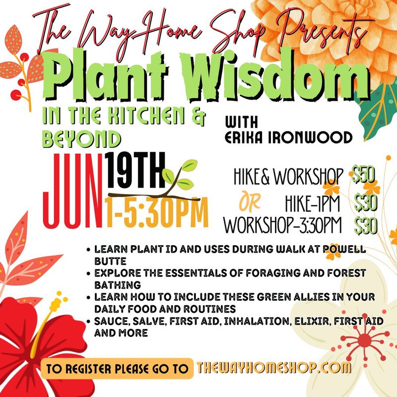 🌿 Plant Wisdom in the Kitchen &amp; Beyond - Jun 19