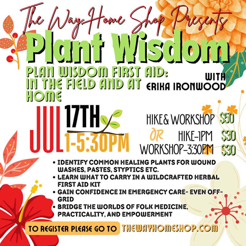 Plant Wisdom First Aid: In the Field &amp; At Home - July 17