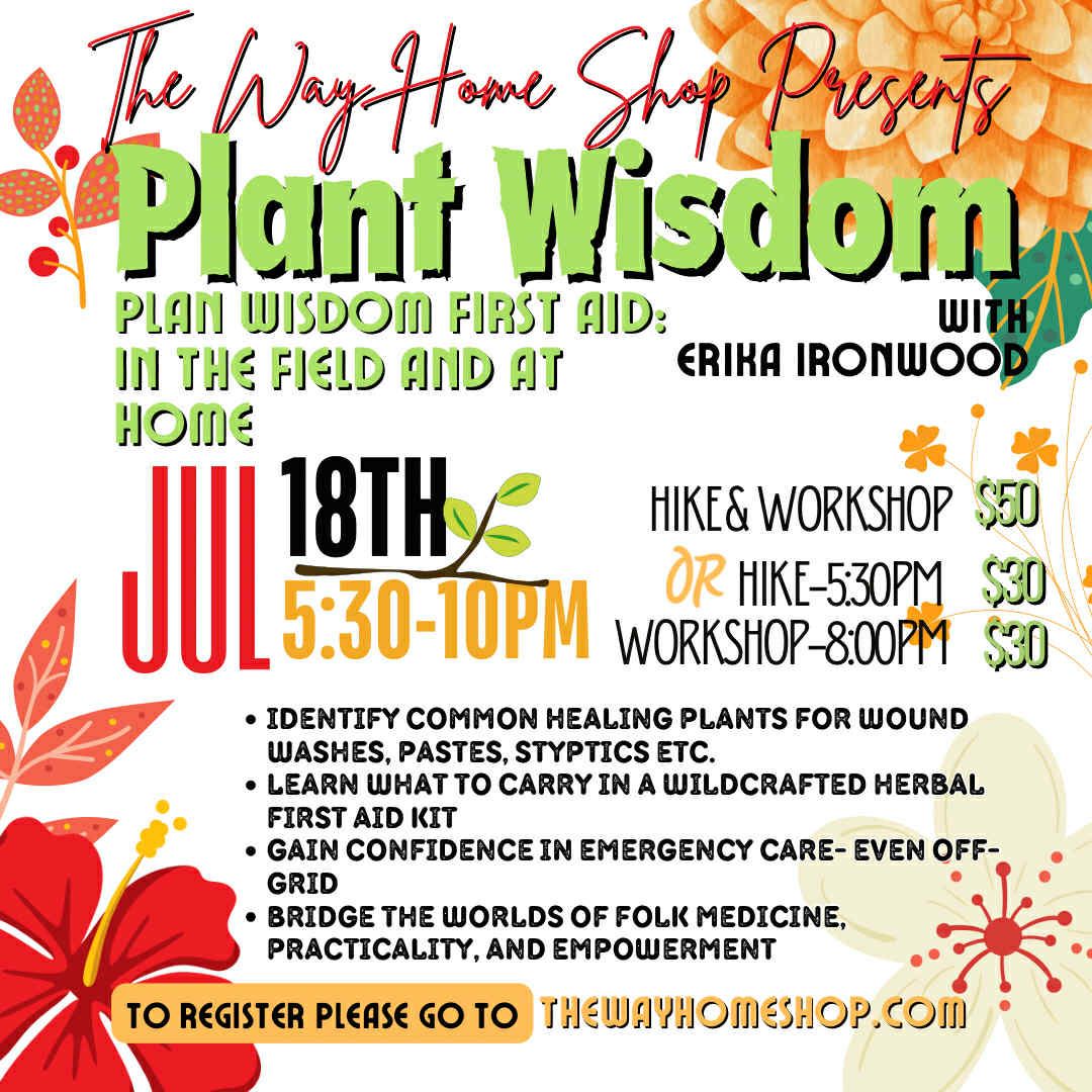 Plant Wisdom First Aid: In the Field &amp; At Home - July 18