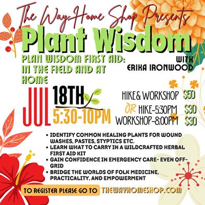 Plant Wisdom First Aid: In the Field &amp; At Home - July 18
