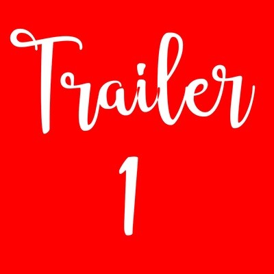 Trailer 1 - December 31st @ 9pm