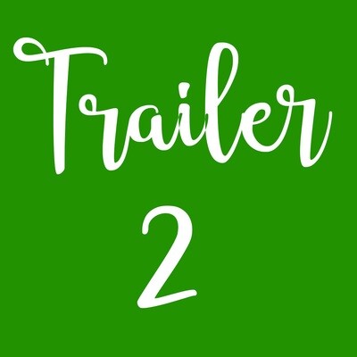 Trailer 2 - December 29th @ 6pm