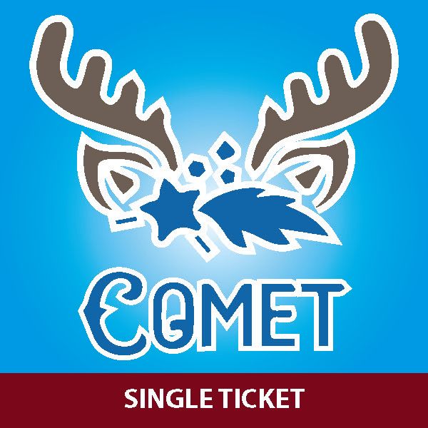 Comet - December 3rd @ 7pm - Single Ticket