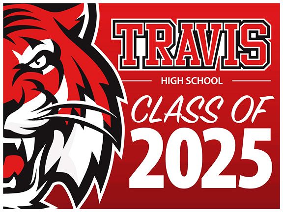 Travis High School Yard Sign - Class of 2025