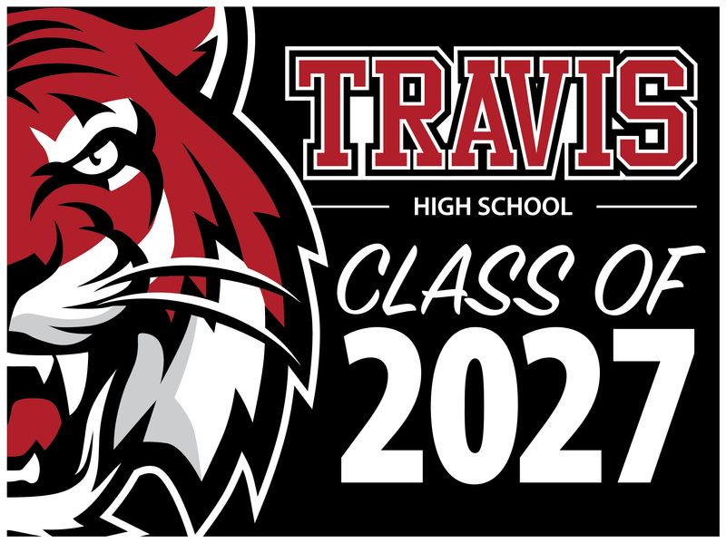 Travis High School Yard Sign - Class of 2027 - Black $20