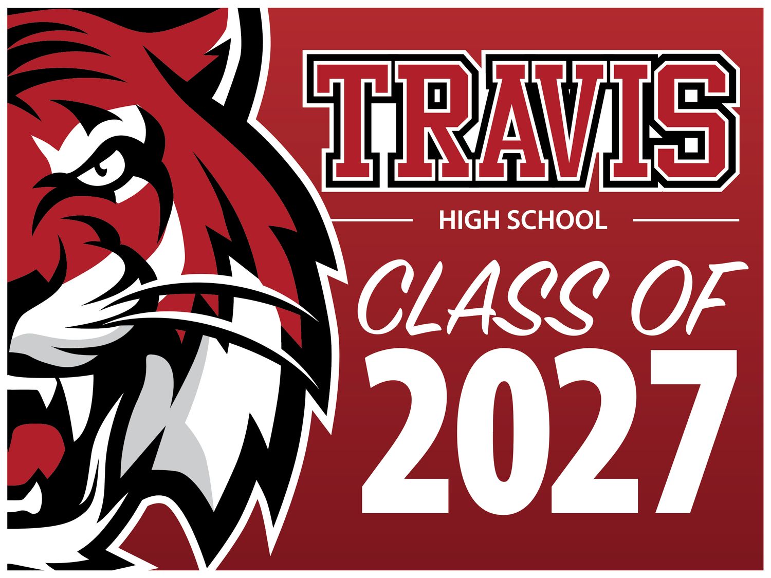 Travis High School Yard Sign - Class of 2027 - Red $20