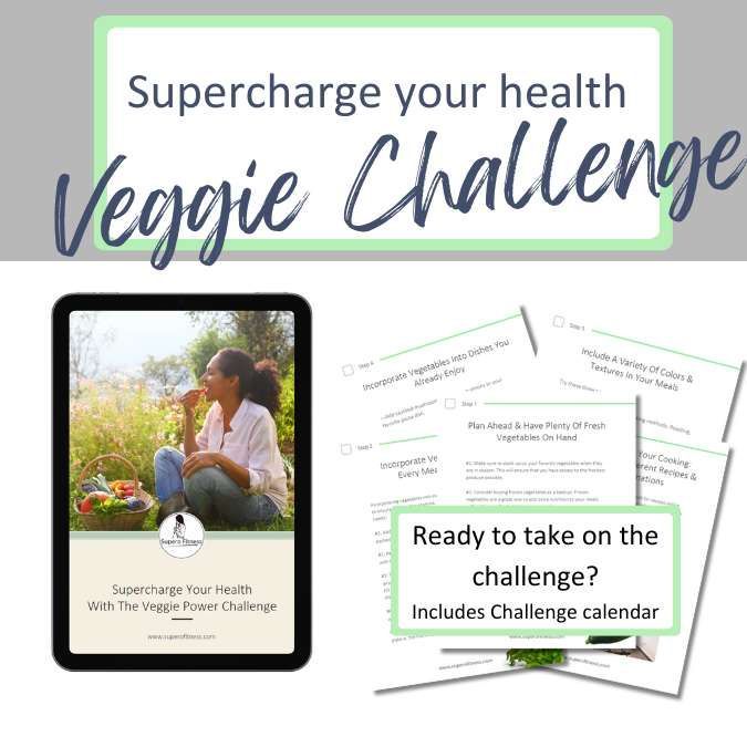 Supercharge your health, veggie challenge