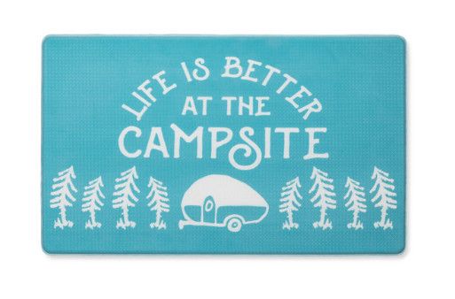 &quot;Life Is Better At The Campsite&quot; Anti-Fatigue Kitchen Mat | 53435