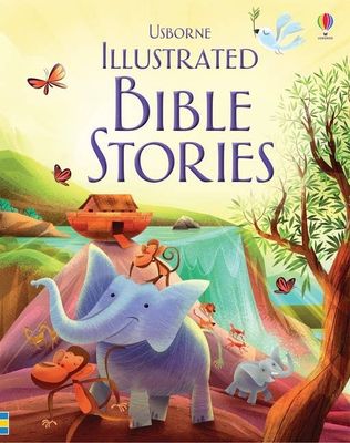 Illustrated Bible Stories : Usborne