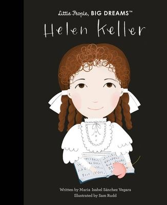 Helen Keller - Little People, Big Dreams