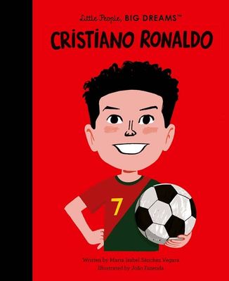 Cristiano Ronaldo- Little People, Big Dreams