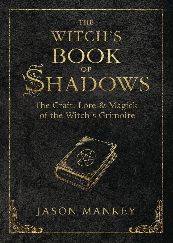 The Witch's Book of Shadows by Jason Mankey
