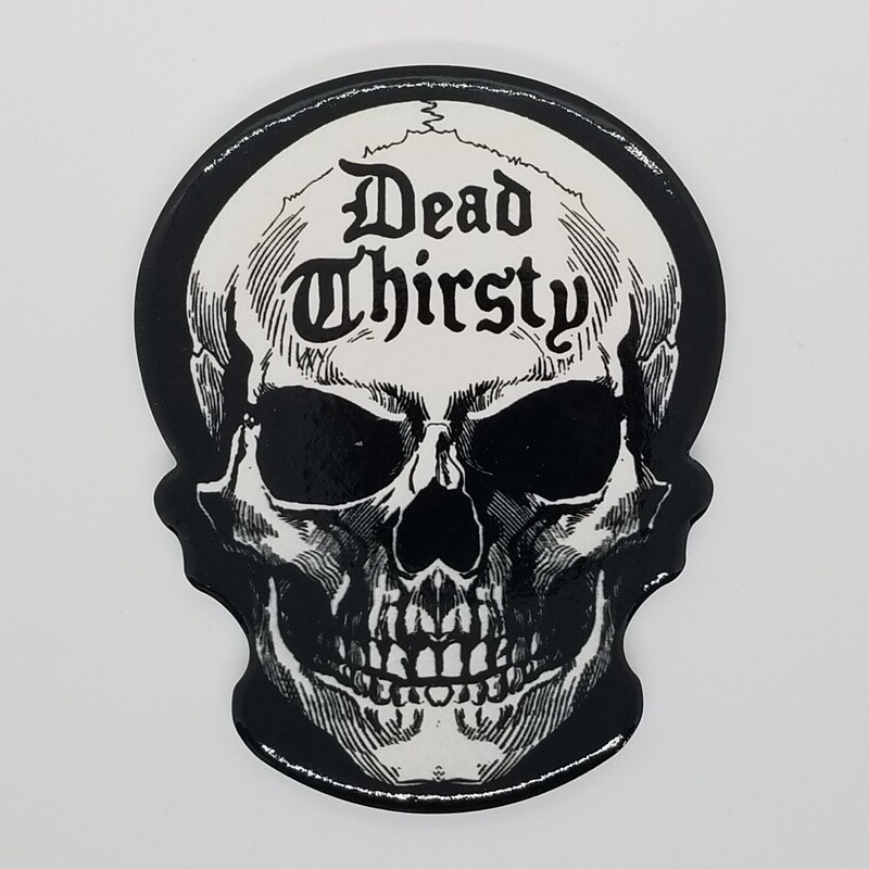 Dead Thirsty Coaster