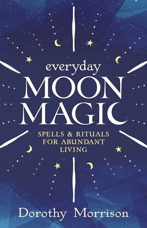 Everyday Moon Magic by Dorothy Morrison