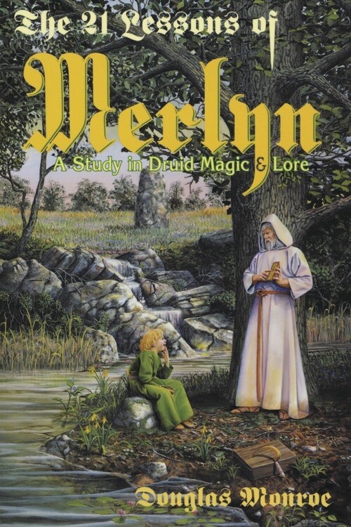 The 21 Lessons of Merlyn by Douglas Monroe