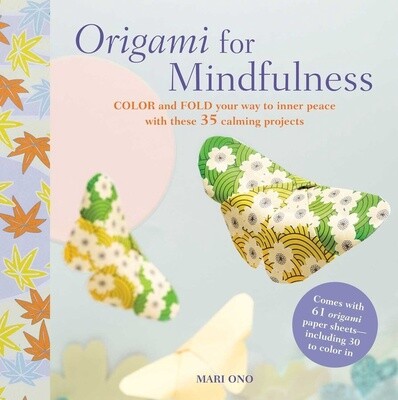 Origami for Mindfulness by Mari Ono