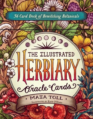 The Illustrated Herbiary Oracle Cards by Maia Toll and Kate O'Hara