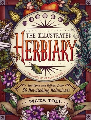 The Illustrated Herbiary by Maia Toll and Kate O'Hara