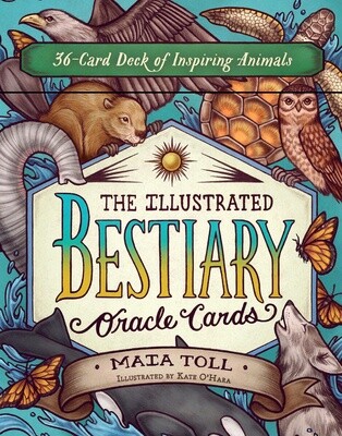 The Illustrated Bestiary Oracle Cards by Maia Toll and Kate O'Hara