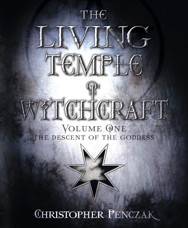 The Living Temple of Witchcraft Volume One by Christopher Penczak