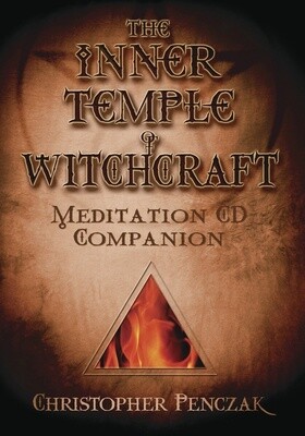 The Inner Temple of Witchcraft Meditation CD Companion by Christopher Penczak