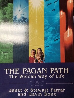 The Pagan Path by Janet & Stewart Farrar and Gavin Bone