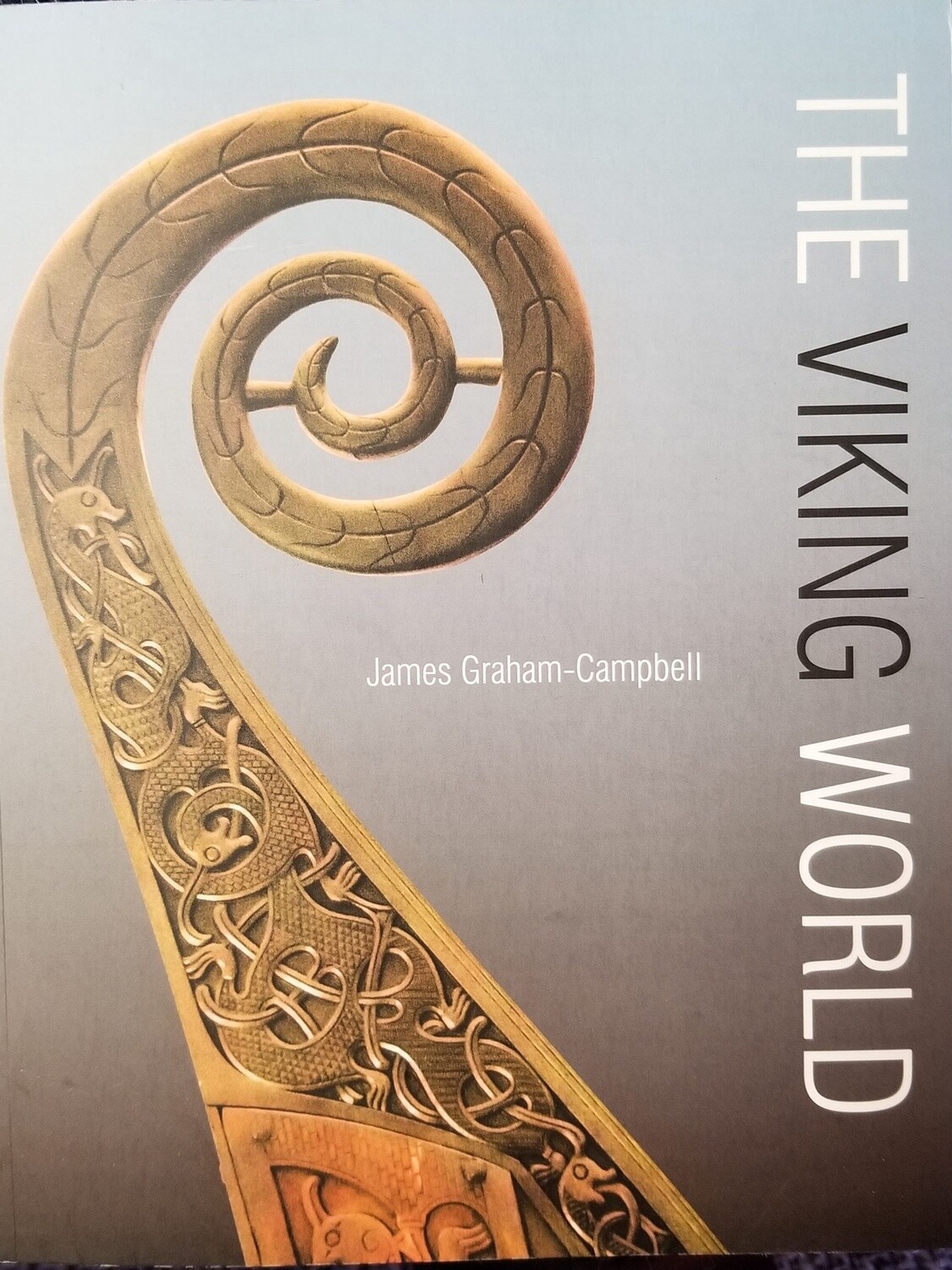 The Viking World by James Graham-Campbell