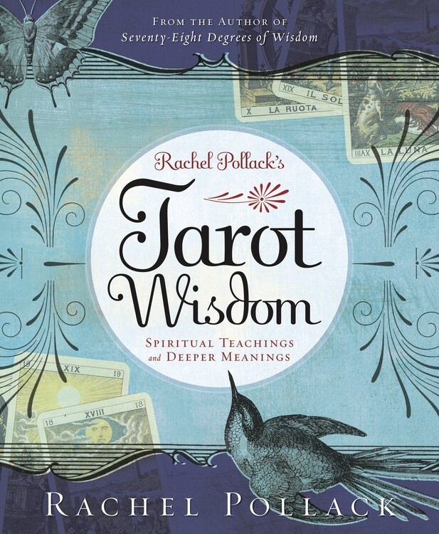 Rachel Pollack's Tarot Wisdom Rachel Pollack's Tarot Wisdom