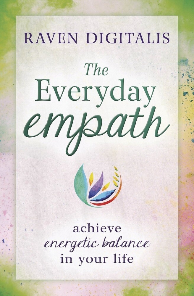 The Everyday Empath by Raven Digitalis