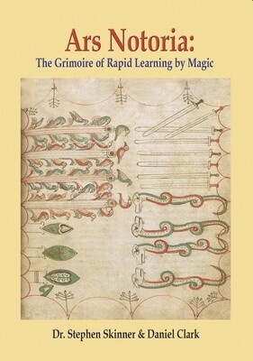 Ars Notoria by Dr. Stephen Skinner, Daniel Clark
