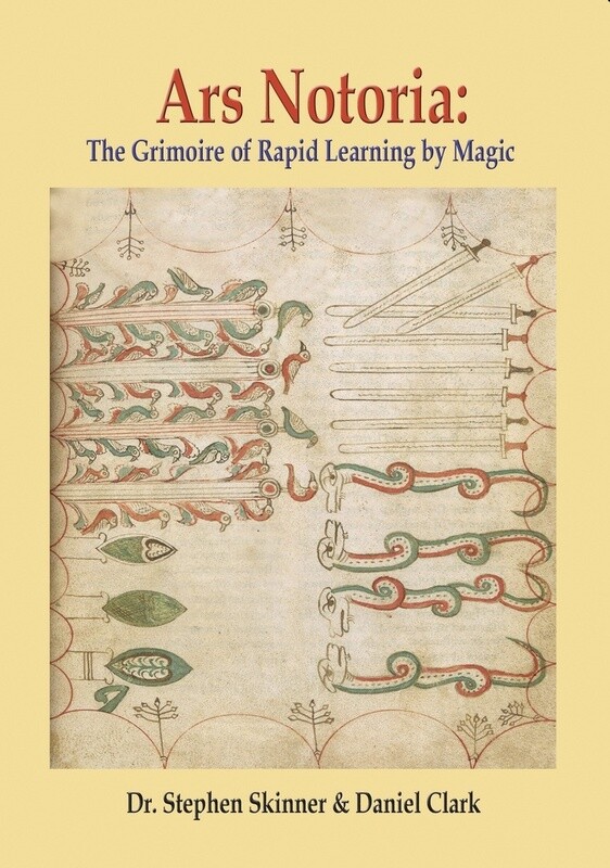 Ars Notoria by Dr. Stephen Skinner, Daniel Clark