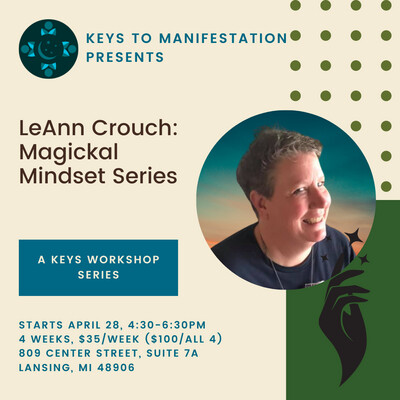 Magickal Mindset Series with LeAnn Crouch
