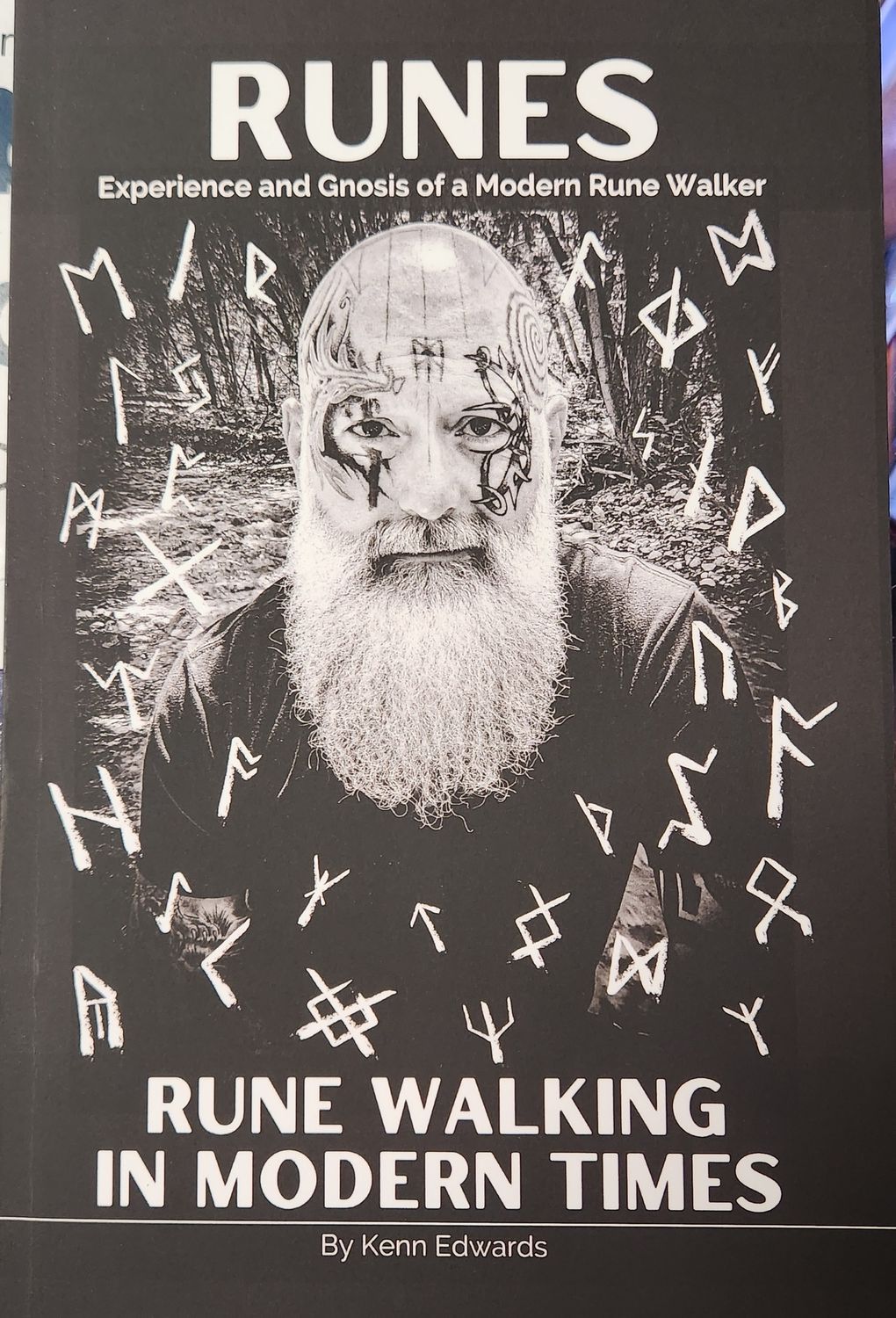 Runes: Rune Walking in Modern Times by Kenn Edwards