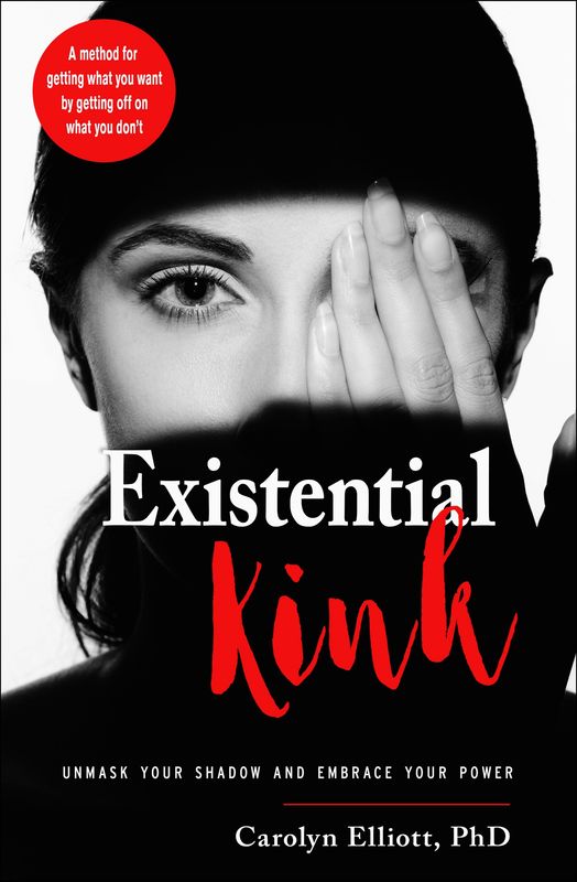 Existential Kink by Carolyn Elliott