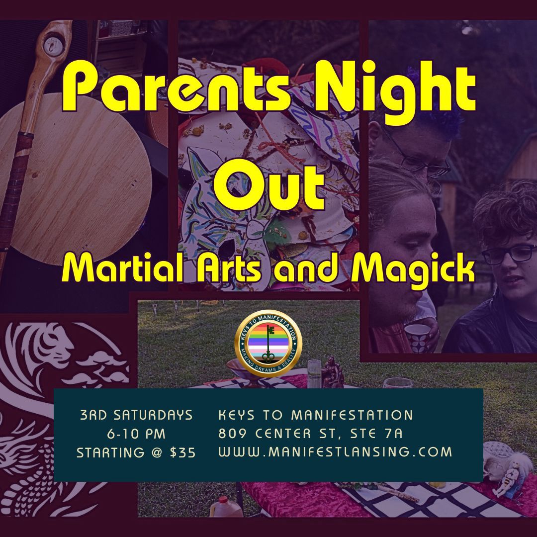 Parents Night Out: Martial Arts & Magick, Time: November 15