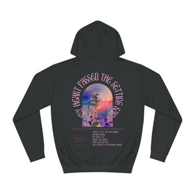 &quot;My Heart Passed The Setting Sun&quot; Hoodie