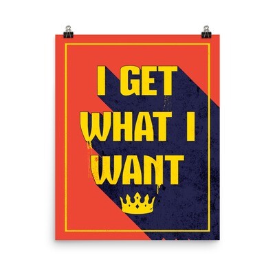 I Get What I Want