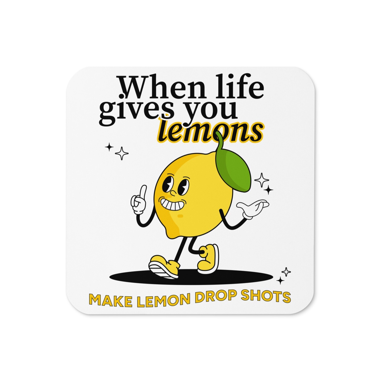 When Life Gives You Lemons