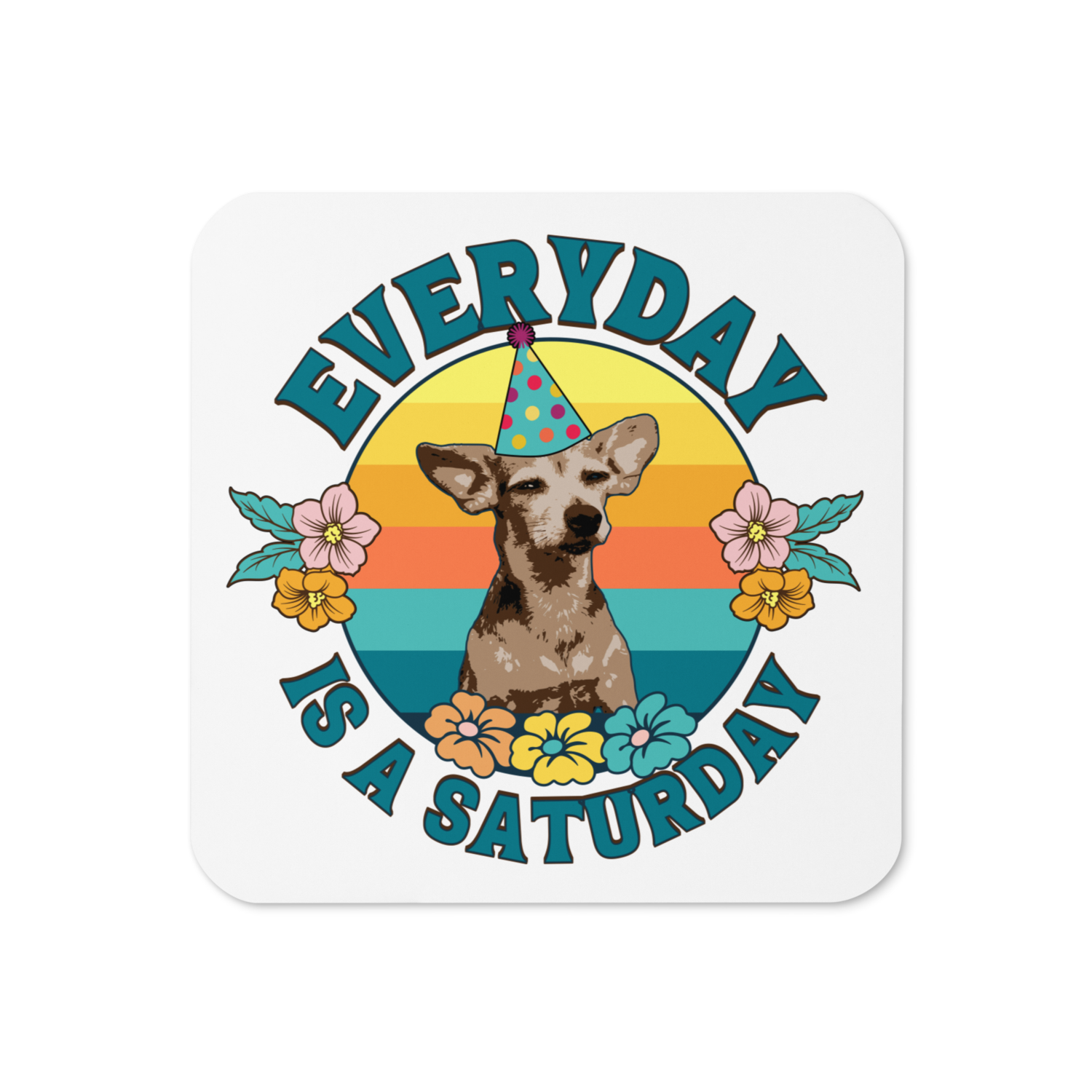 Everyday Is a Saturday