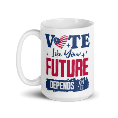 Vote Like Your Future Depends On It
