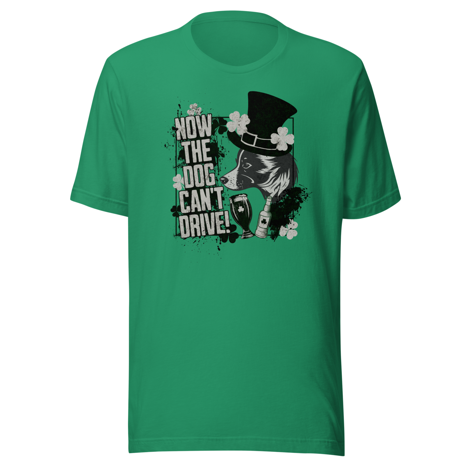 Now the Dog Can&#39;t Drive St. Patrick&#39;s Day Edition