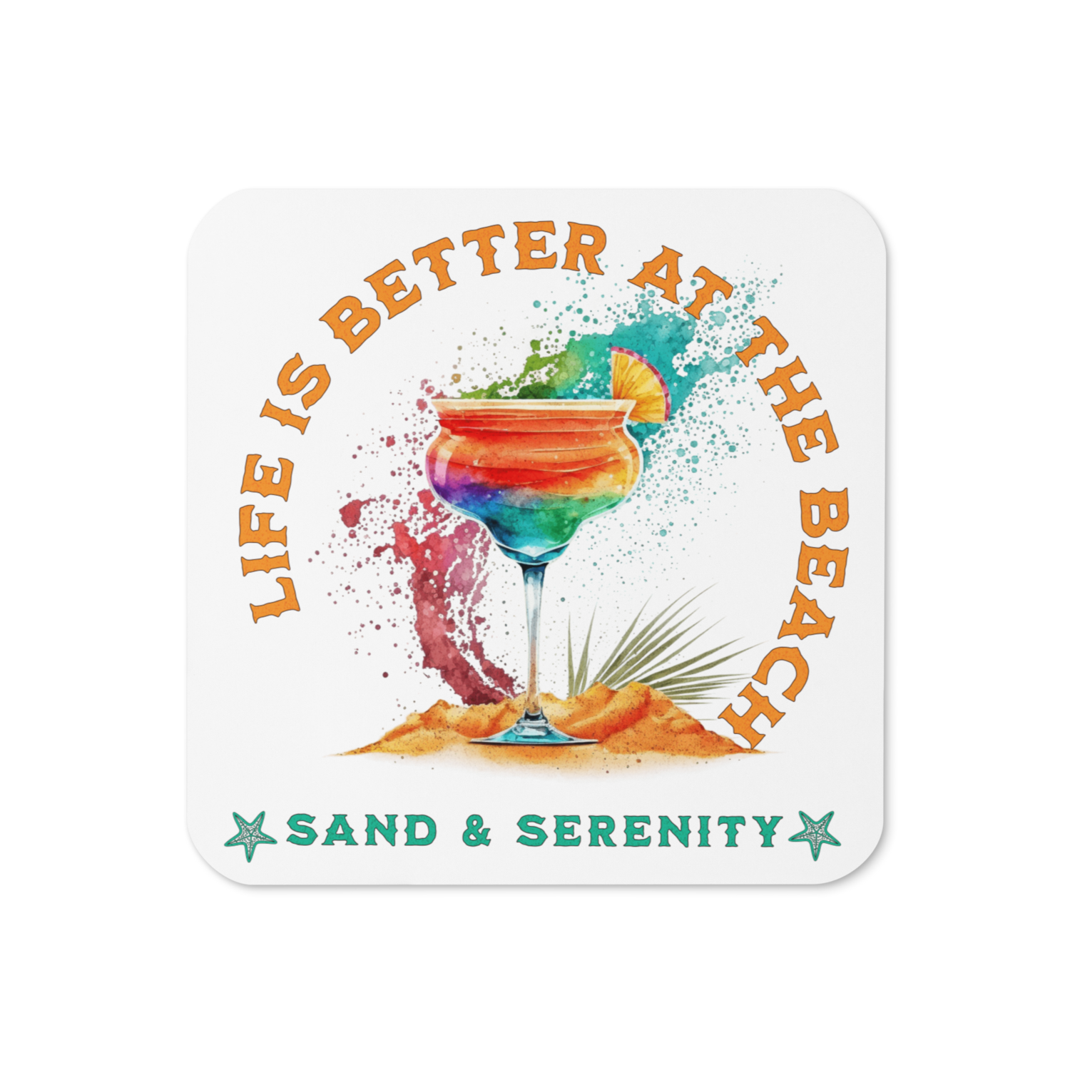 Life is Better at the Beach